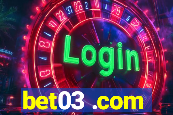 bet03 .com